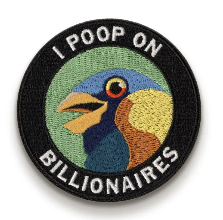 The 'I Poop On Billionaires' embroidered patch by The Mincing Mockingbird, a circular design featuring a bird with a side-eye against a green and black background.