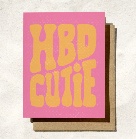 HBD Cutie Birthday Card