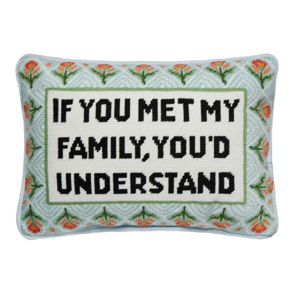 A close-up view of the intricate needlepoint embroidery and playful typography on the If You Met My Family Embroidered Pillow by Peking Handicraft.