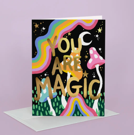 You Are Magic Greeting Card