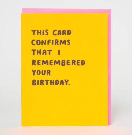 A simple and humorous A2 birthday card for those who appreciate a direct and stylish stationery look.