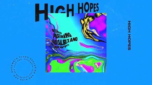 pluko High Hopes feat sad alex Duckwrth_