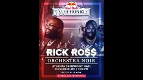 Red Bull Symphonic Atlanta - Rick Ross