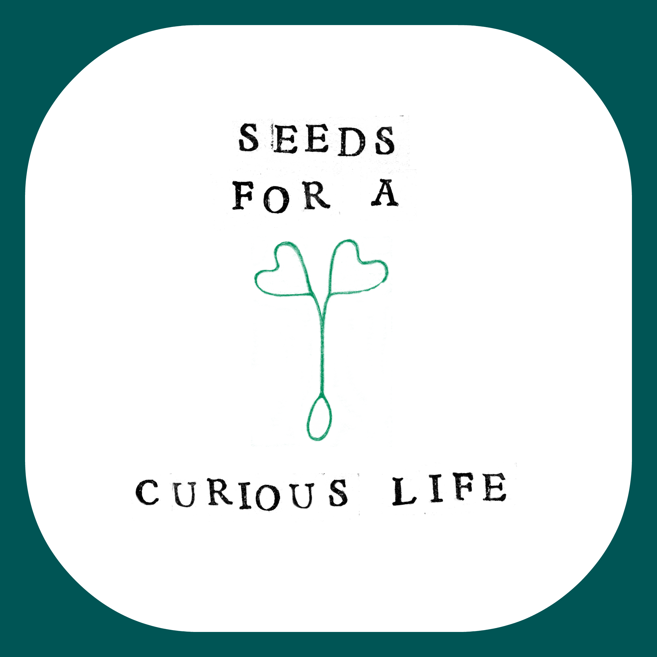 seeds for a curious life.png