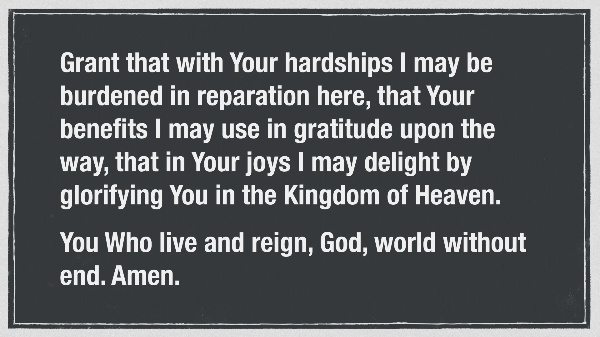 Prayer of St. Thomas Aquinas for ordering life wisely.010.jpg
