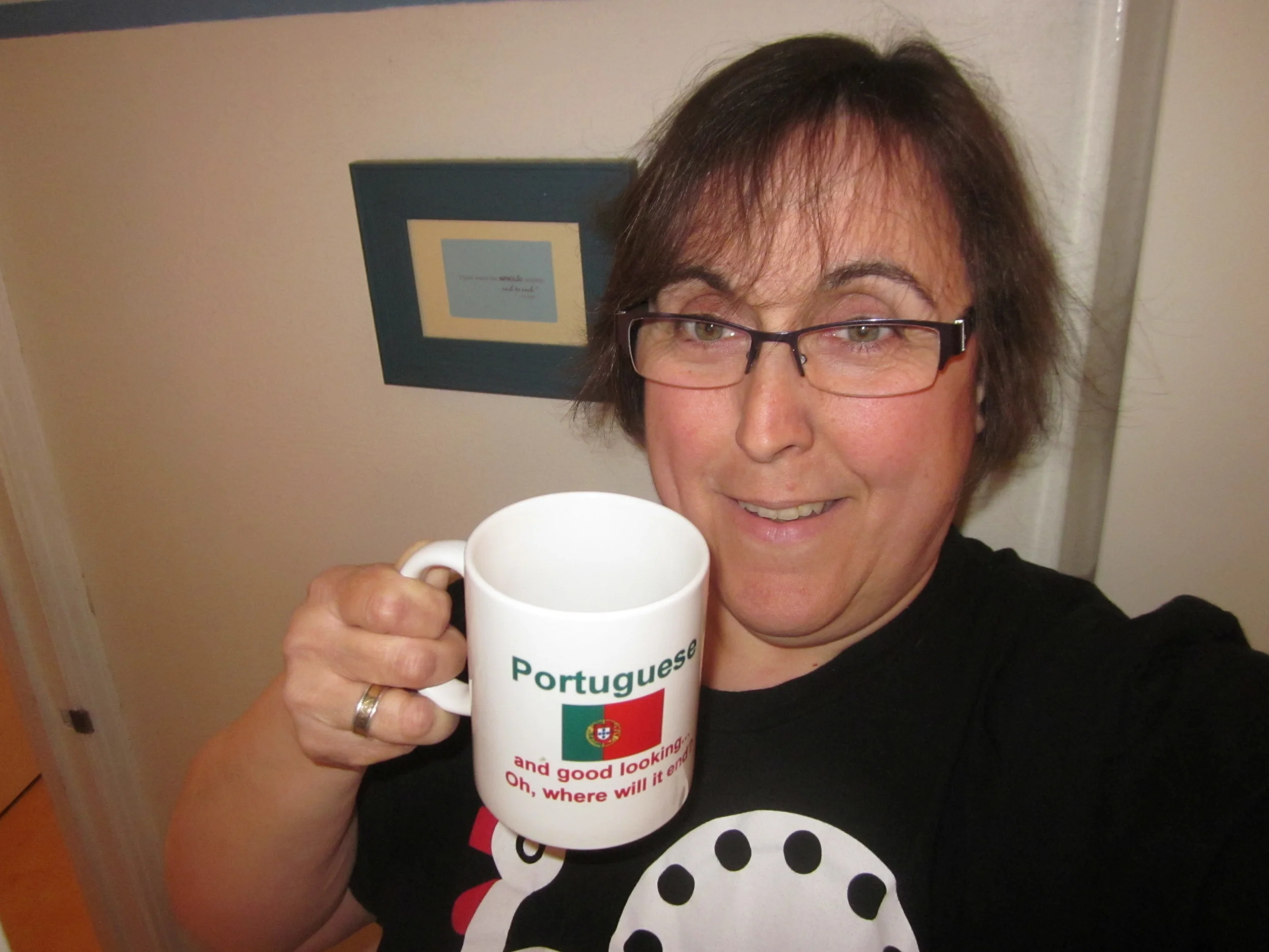 FILL 'ER UP! "Portuguese and good looking... Oh where will it end?" Especially humorous before the day's first cup of coffee.