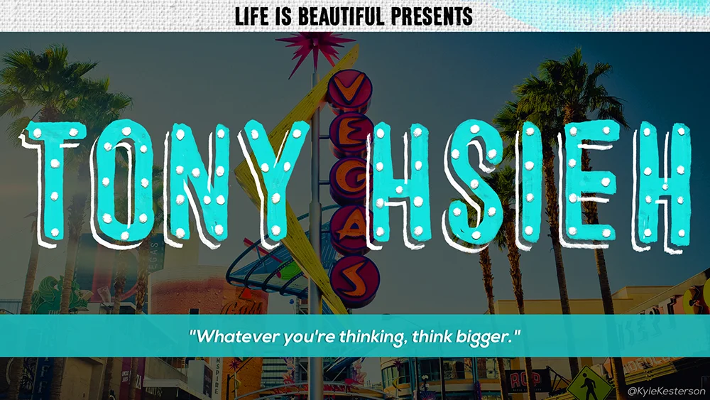 Tony Hsieh is the CEO of Zappos and is responsible for the creation of the Downtown Project in Las Vegas, and more notably, the investor in Freak'n Genius. :)