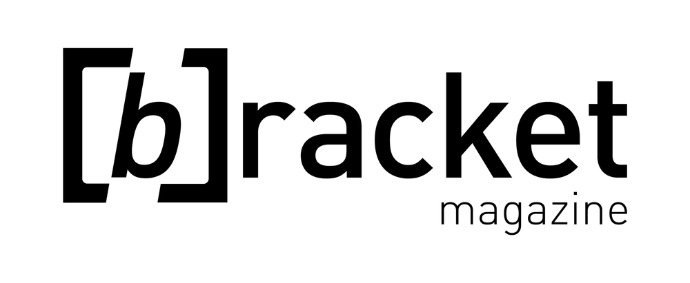 [b]racket magazine