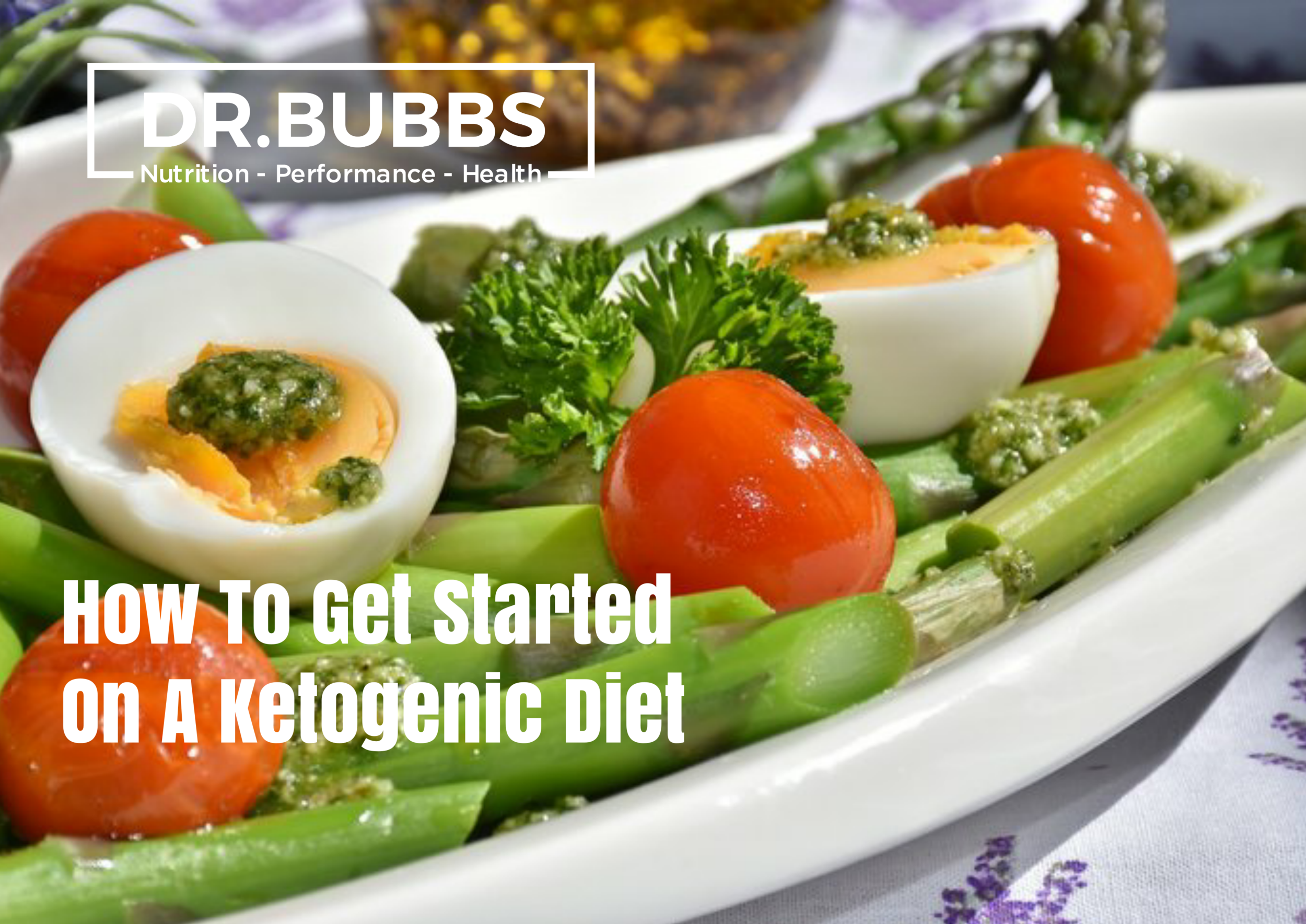 How To Get Started On a Ketogenic Diet — Dr. Marc Bubbs