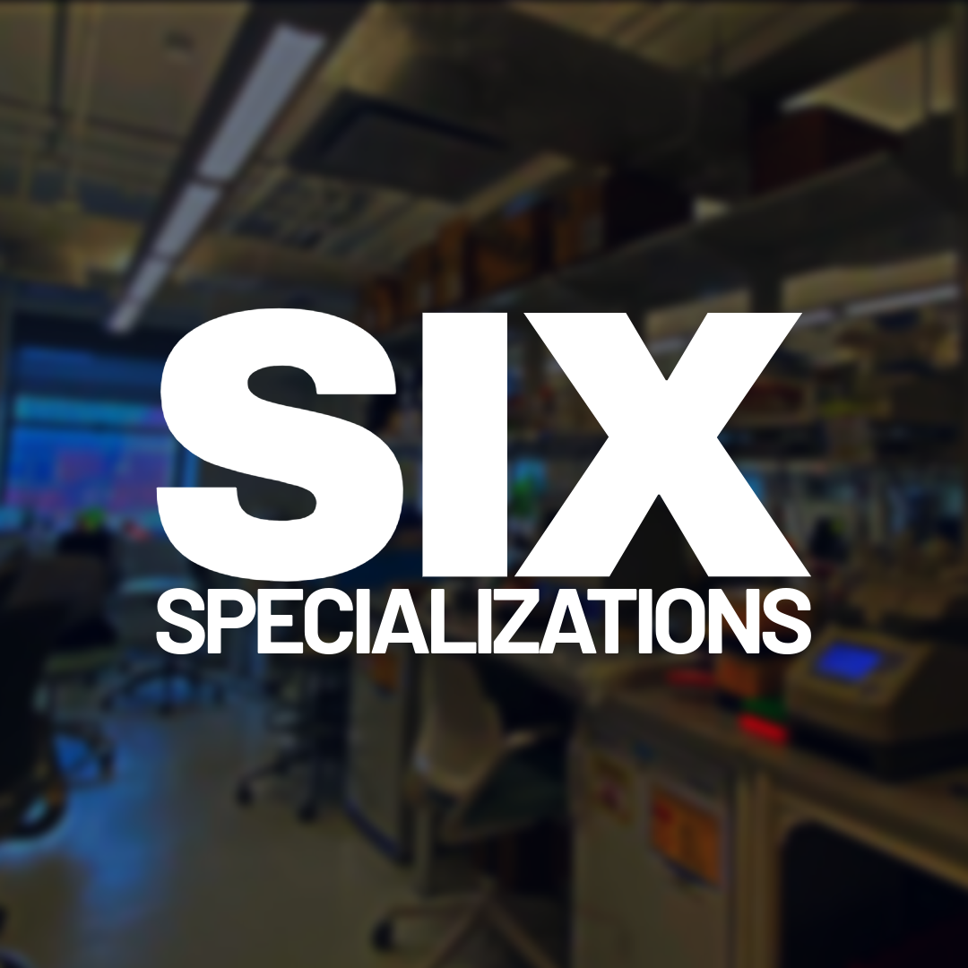 Bold white text reads "SIX SPECIALIZATIONS" in front of an unfocused background of a laboratory.