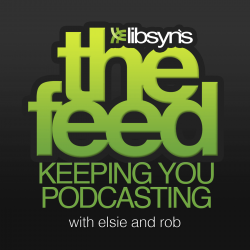 Libsyn's The Feed