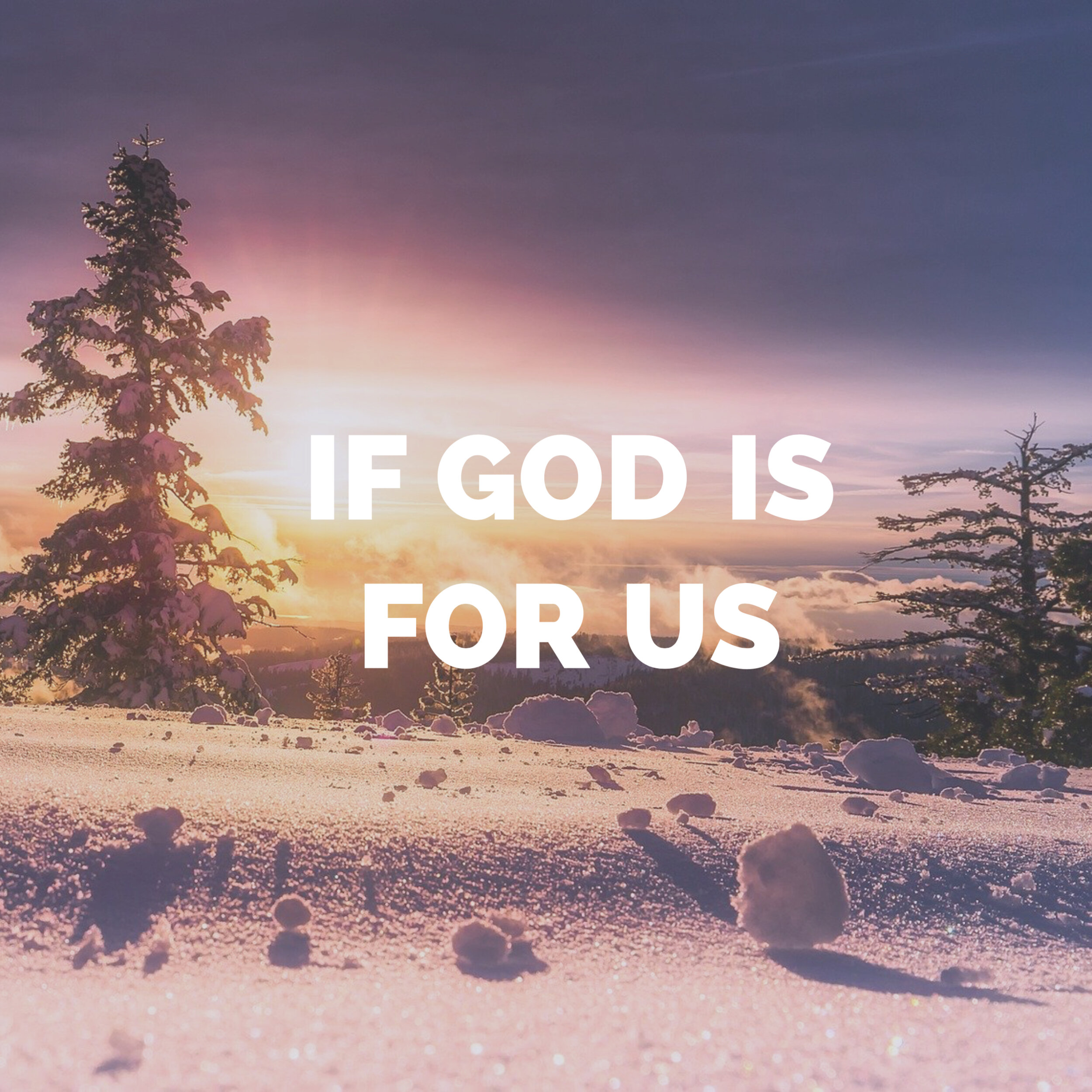 IF GOD IS FOR US.jpg