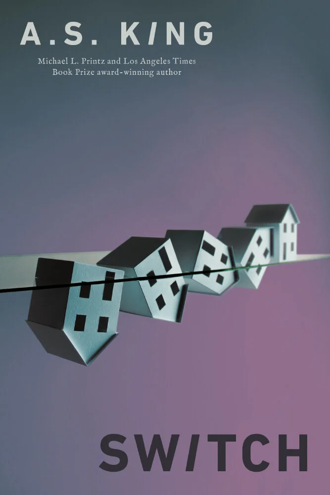 Switch by A.S. King, cover art created by Nicki Crock in collaboration with designer Samira Iravani.