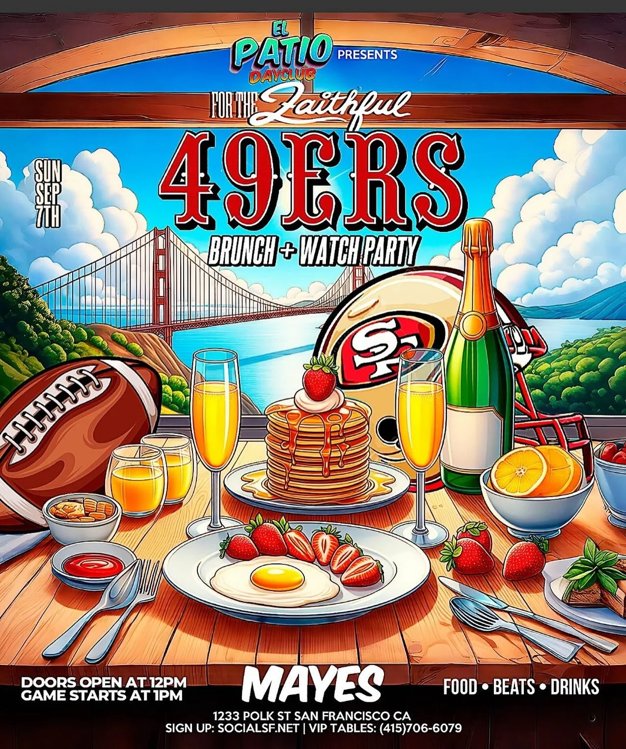 🔥 FAITHFUL SUNDAY BRUNCH @ MAYES 🔥
49ers Opener + Bottomless Mimosas 🍾😅
🍳 Brunch (limited seating)
🏈 Game Day Watch Party
🎶 Reggaeton | Hip Hop | Latin House | RNB

⏰ 12&ndash;5pm | 📍 1233 Polk St
🍾 Tables: 415-690-5679 (almost sold out!)