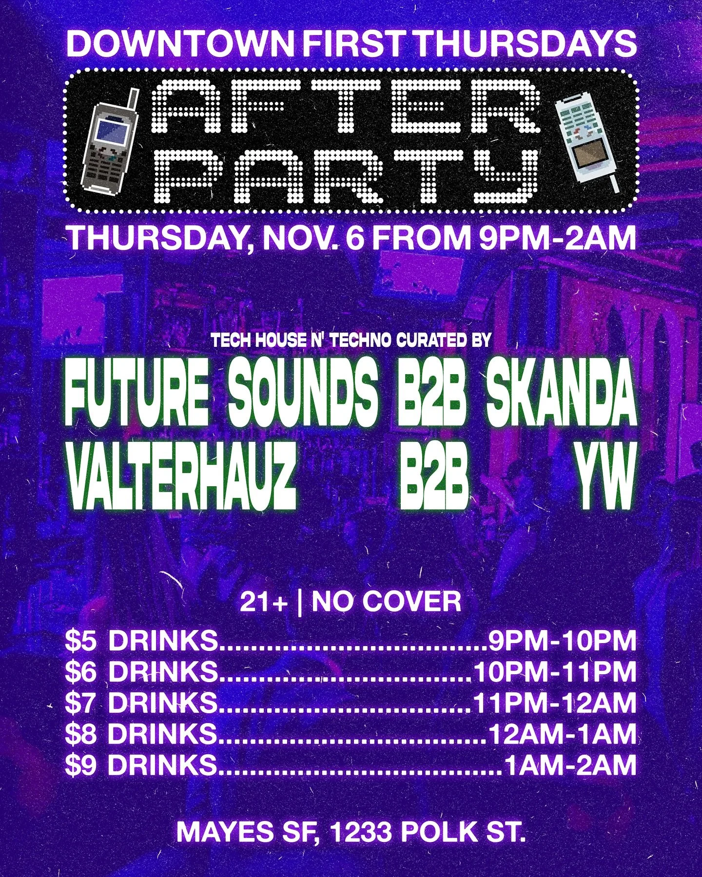 🚨 DOWNTOWN FIRST THURSDAYS AFTER PARTY 🚨
We&rsquo;re keeping the night alive with Tech House &amp; Techno all night long 🎶
🎧 FUTURE SOUNDS b2b SKANDA
🎧 VALTERHAUZ b2b YW
🍸 Drink Specials All Night:
$5&ndash;$9 drinks from 9PM&ndash;2AM
📍 Mayes