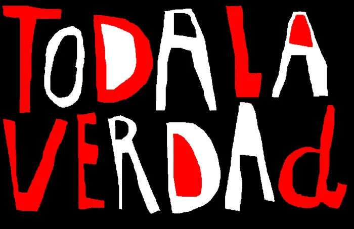 Y nada más que la verdad / All the truth (and nothing else)
