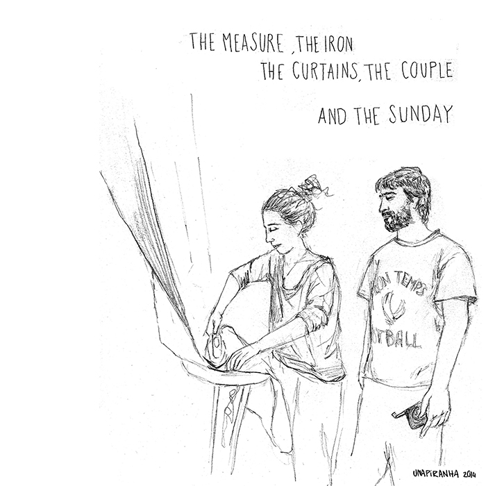 Las medidas, la plancha, las cortinas, la pareja y el Domingo