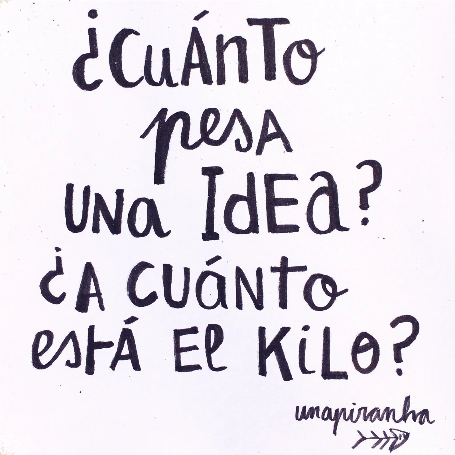 How much is the kilo of ideas?