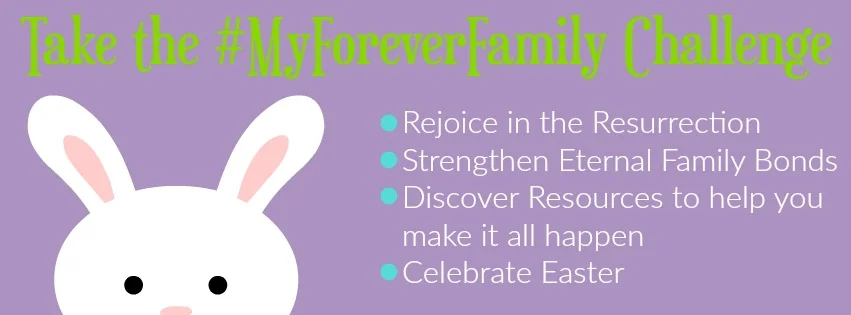 Take the #MyForeverFamily challenge this Easter