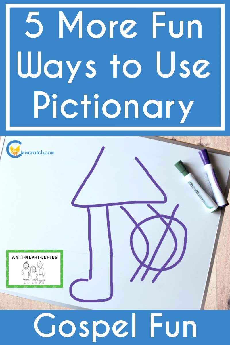 5 Fun Ways to Play Latter-day Saint Pictionary — Chicken Scratch N Sniff