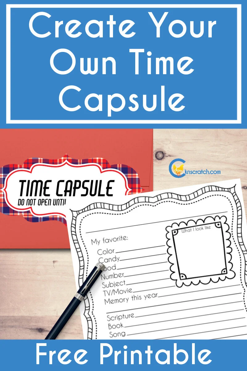 Create Your Own Time Capsule — Chicken Scratch N Sniff create-your-own-time-capsule-chicken-scratch-n-sniff