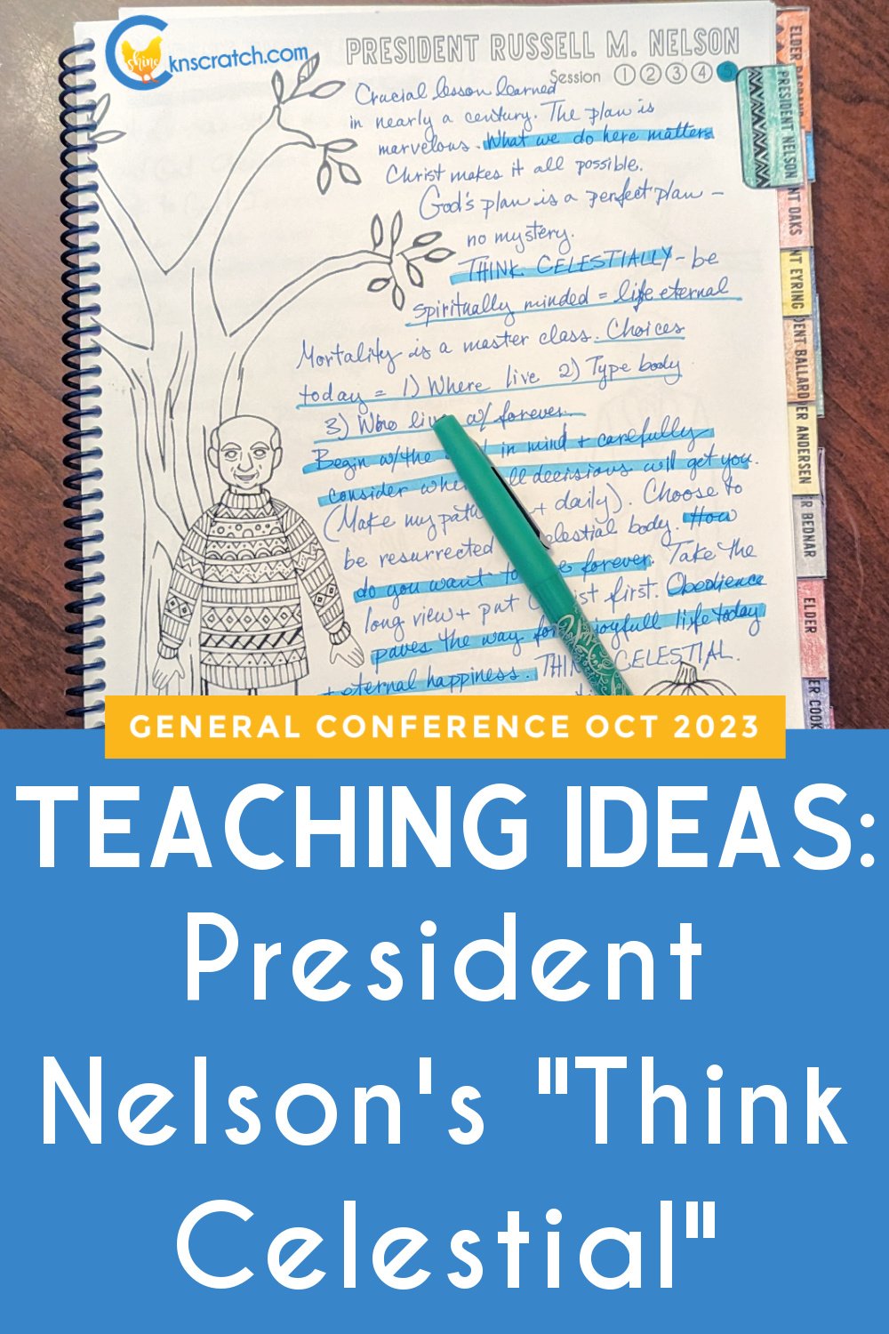 Teaching help for President Russell M. Nelson's talk Think Celestial!  October 2023 — Chicken Scratch N Sniff