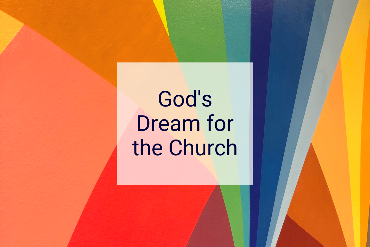 God's Dream for the Church