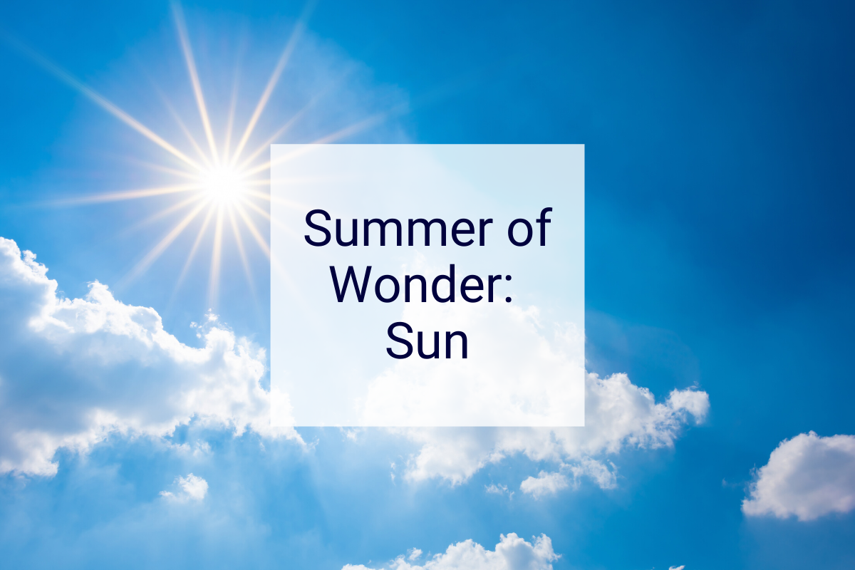 Summer of Wonder: Sun