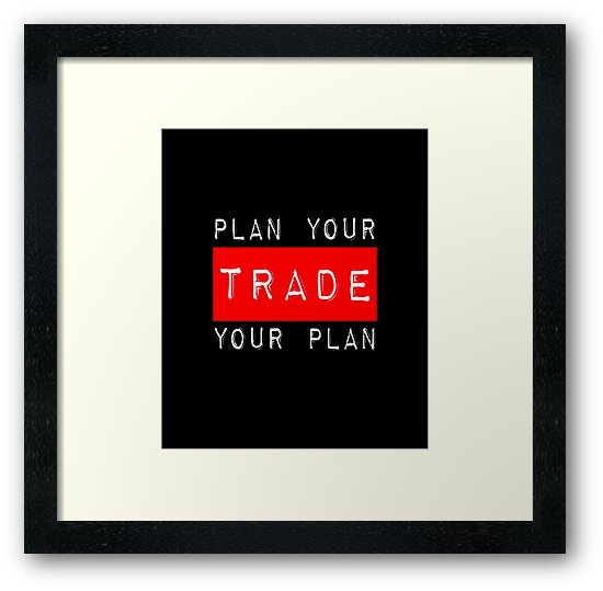 Plan Your Trade Your Plan Print.jpg