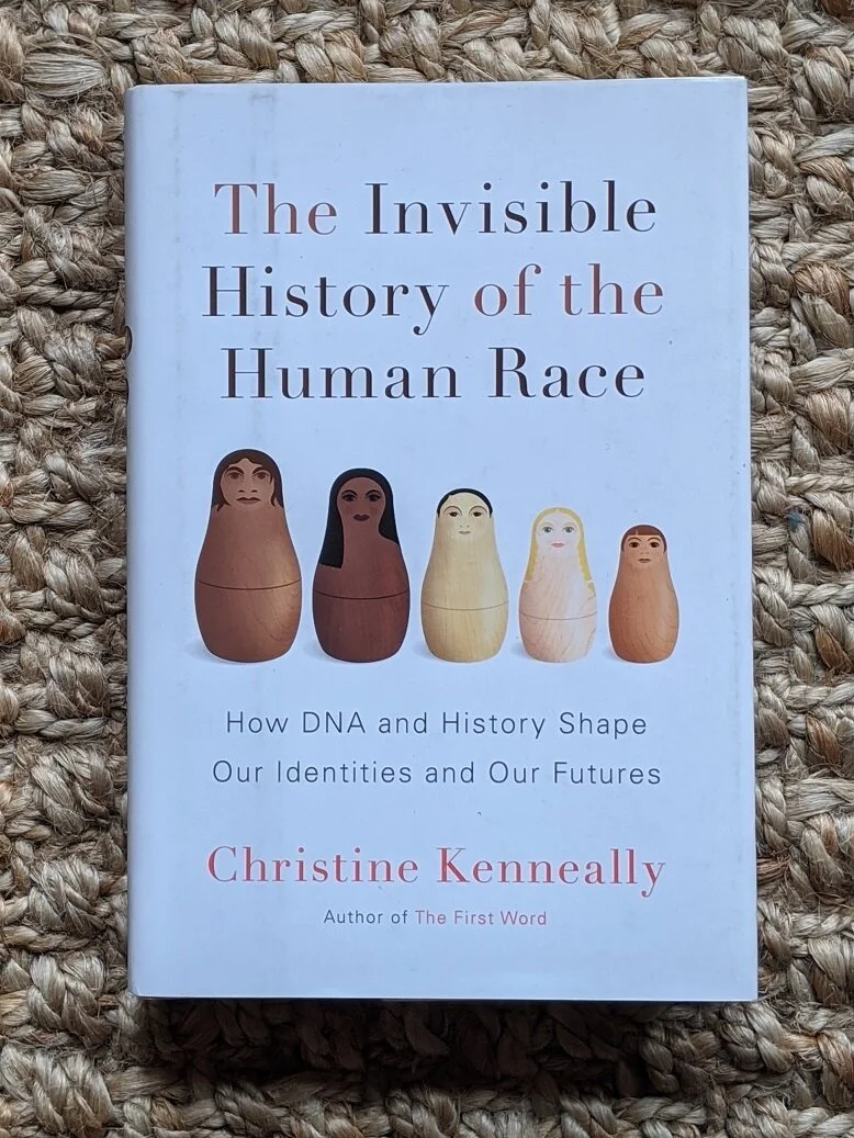 Invisible History of the Human Race - Christine Kenneally