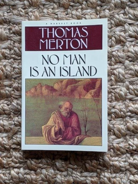 No Man is an Island - Thomas Merton  
