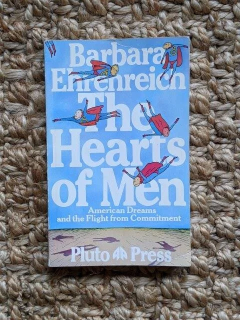 The Hearts of Men - Barbara Ehrenreich