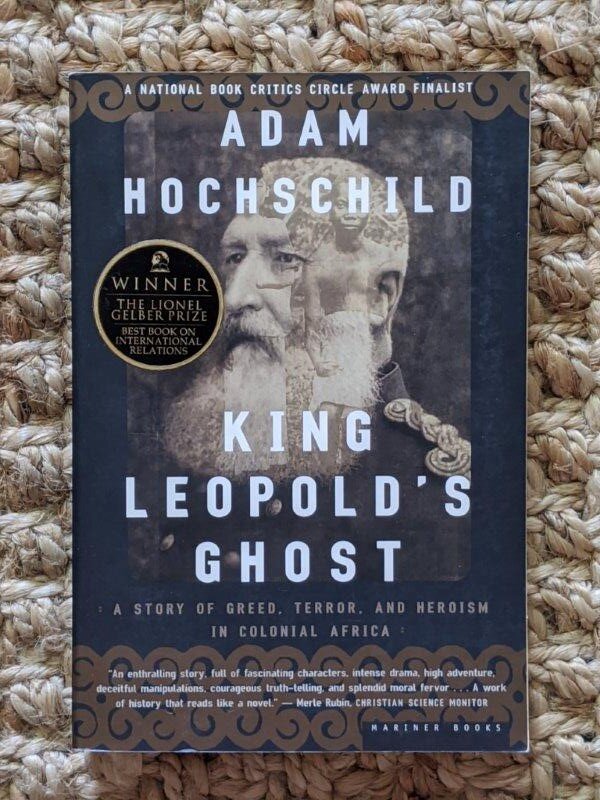 King Leopold's Ghost - Adam Hochschild
