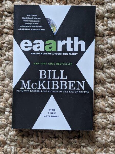 Eaarth: Making a Life on a Tough New Planet -  Bill McKibben