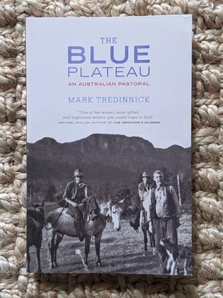 The Blue Plateau: An Australian Pastoral - Mark Tredinnick