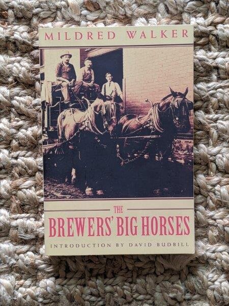 Brewers' Big Horses - Mildred Walker