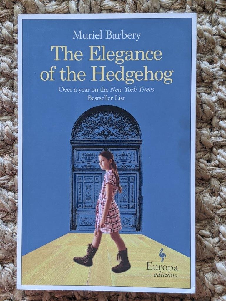 The Elegance of the Hedgehog -Muriel Barbery