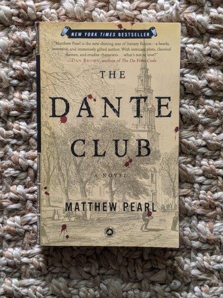 The Dante Club - Matthew Pearl