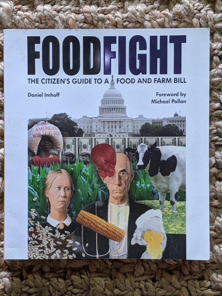 Foodfight: the citizen's guide to a food and farm bill - Dan Imhoff
