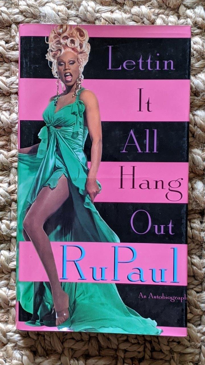 Lettin It All Hang Out - RuPaul