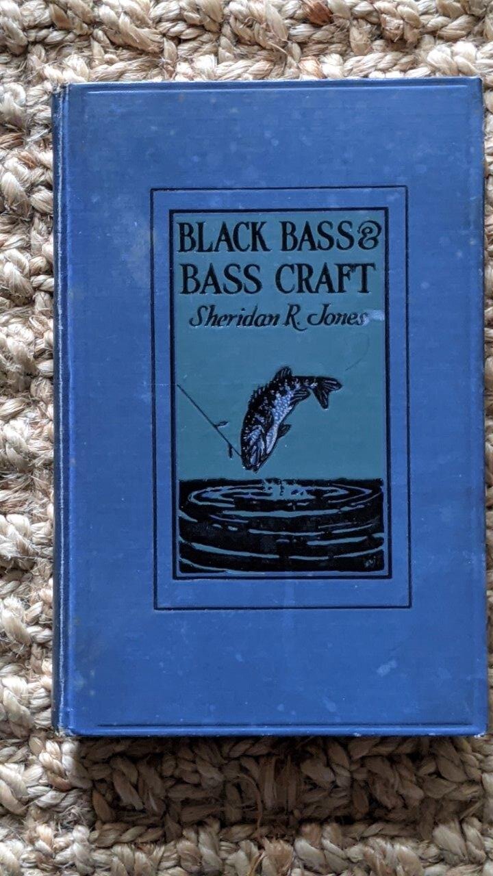 Black Bass & Bass Craft - Sheridan R Jones