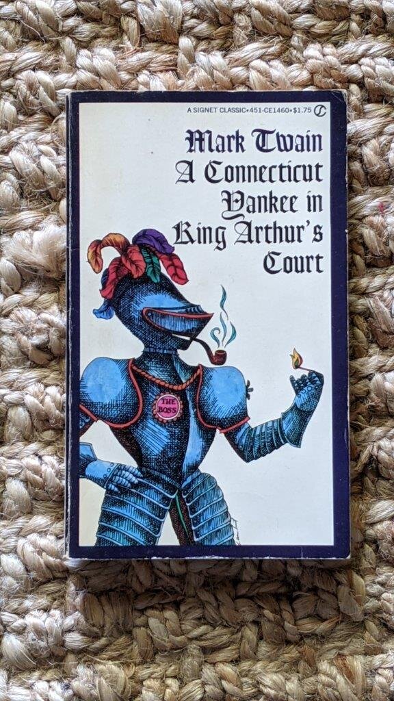 A Connecticut Yankee in King Arthur's Court - Mark Twain