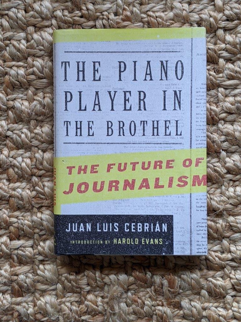 The Piano Player in the Brothel: The Future of Journalism - Juan Luis Cebrian