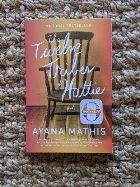The Twelve Tribes of Hattie - Ayana Mathis