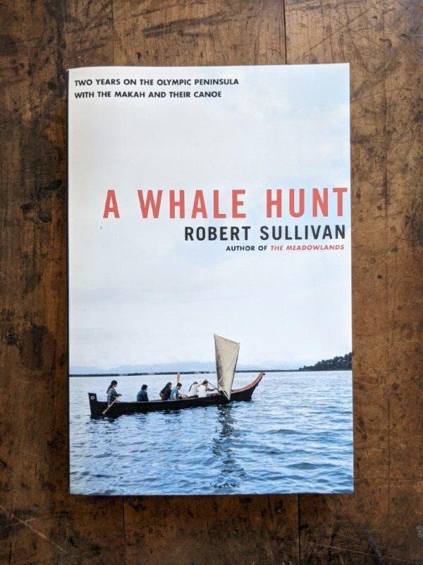 A Whale Hunt -  Robert Sullivan