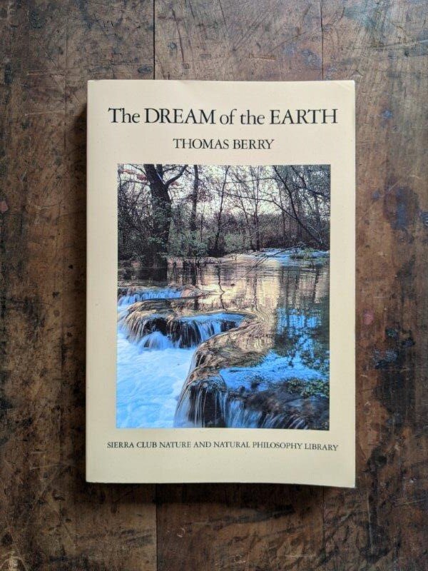 The Dream of the Earth -  Thomas Berry