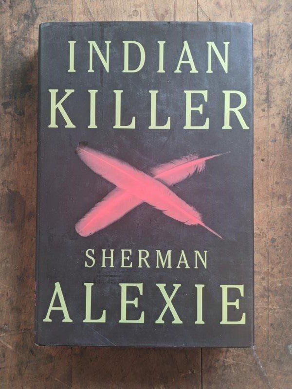 Indian Killer -  Sherman Alexie