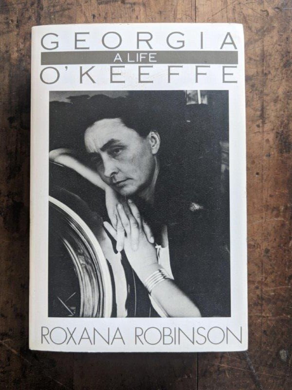 Georgia O'Keeffe: A Life - Roxana Robinson