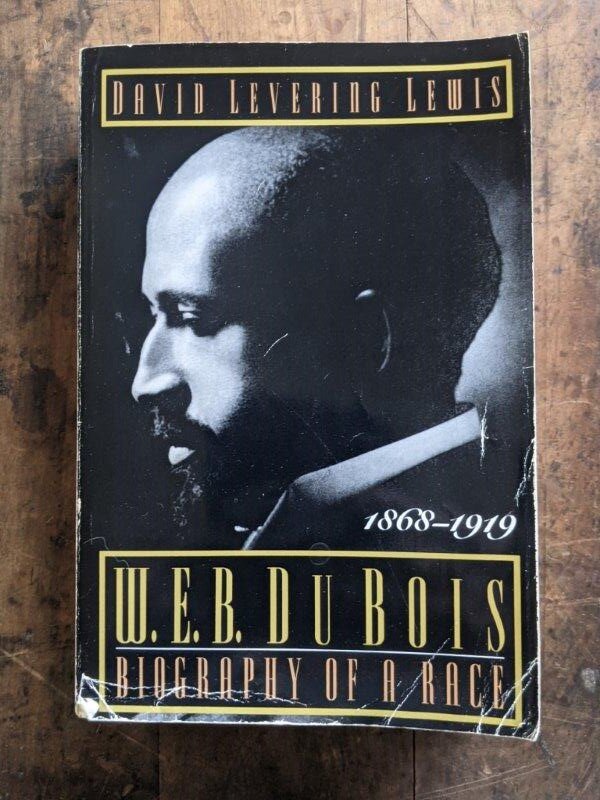 W.E.B. Du Bois: Biography of a Race, 1868-1919 - David L. Lewis