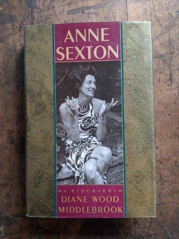 Anne Sexton - Diane Wood Middlebrook